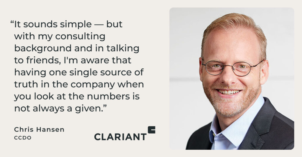 Chris Hansen headshot, CCDO of Clariant, with quote, "It sounds simple — but with my consulting background and in talking to friends, I'm aware that having one single source of truth in the company when you look at the numbers is not always a given."