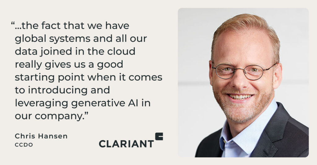 Chris Hansen headshot, CCDO of Clariant, with quote, "...the fact that we have global systems and all our data joined in the cloud really gives us a good starting point when it comes to introducing and leveraging generative AI in our company."